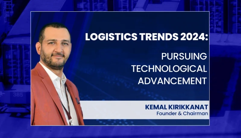 Logistics Trends 2024 Pursuing Technological Advancement